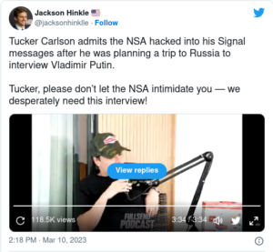 Screenshot 2023 03 13 at 12 26 14 Tucker I Was Working on a Secret Plan When the NSA Broke Into My Secure Text Messages 1 - word3